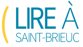 Lire à Saint-Brieuc Prix Litteraires , Rencontres d'auteurs